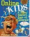 Online Kids: A Young Surfer's Guide to Cyberspace