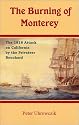 The Burning of Monterey : The 1818 Attack on California by the Privateer Bouchard