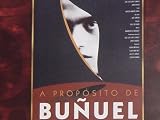 A Proposito De Bunuel
