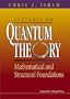 Lectures on Quantum Theory: Mathematical