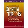 Lectures on Quantum Theory: Mathematical