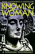 Knowing Woman: A Feminine Psychology