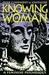 Knowing Woman: A Feminine Psychology