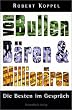 Von Bullen, B�ren und Million�ren. Die Besten im Gespr�ch