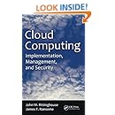 Cloud Computing: Implementation, Management, and Security
