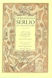 Sebastiano Serlio on Architecture: Books I-V of "Tutte l'Opere d'Architettura et Prospettiva" v. 1
