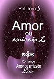 Amor ou Amizade 2 (Romance) (Série Amor ou amizade - Livro 2 ) (Portuguese Edition)