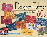 Designer Fabrics of the Early '60s (Schiffer Design Book)