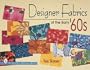 Designer Fabrics of the Early 6'0s (Schiffer Design Books)