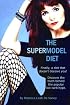 The Supermodel Diet