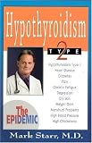 Hypothyroidism Type 2: The Epidemic