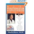 Hypothyroidism Type 2: The Epidemic by Mark Starr