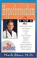 Hypothyroidism Type 2: The Epidemic