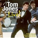 Tom Jones & Friends Liveby Tom Jones