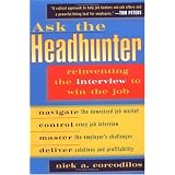 AsktheHeadhunter:ReinventingtheInterviewtoWintheJob