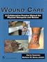 Wound Care: A Collaborative Practice Manual for Physical Therapists and Nurses