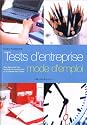 Tests d'entreprise : Mode d'emploi