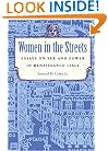 Women in the Streets: Essays on Sex and Power in Renaissance Italy