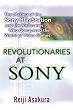 Revolutionaries at Sony: The Making of the Sony Playstation and the Visionaries Who Conquered the World of Video Games