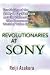 Revolutionaries at Sony: The Making of the Sony Playstation and The Visionaries Who Conquered The World of Video Games