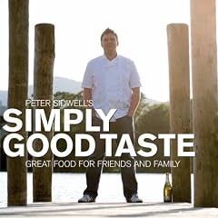 Simply Good Taste: Great Food for Friends and Family