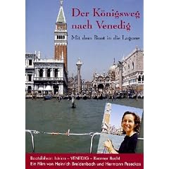 Der K�nigsweg nach Venedig - Mit dem Boot in die Lagune