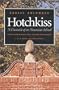 Hotchkiss: A Chronicle of an American School