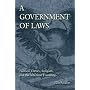 A Government of Laws: Political Theory, Religion, and the American Founding (Eric Voegelin Institute Series in Political Philosophy)
