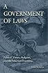 A Government of Laws: Political Theory, Religion, and the American Founding (Eric Voegelin Institute Series in Political Philosophy)