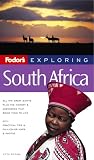 Fodor's Exploring South Africa, 5th Edition (Exploring Guides)