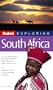 Fodor's Exploring South Africa, 5th Edition (Exploring Guides)
