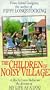 The Children of Noisy Village [VHS]