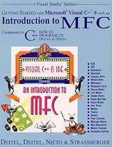 Getting Started with Microsoft Visual C++ 6 with an Introduction to MFC [With CDROM]