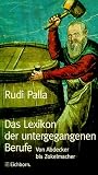Das Lexikon der untergegangenen Berufe
