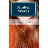 Amber Waves ~ Sharon Schenbeck