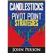 Candlesticks and Pivot Point Strategies