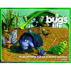 A Bug's Life: The Art and Making of an Epic of Miniature Proportions