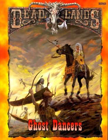 Cover image : Dead Lands: Ghost Dancers