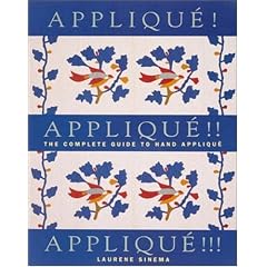 Applique! Applique!! Applique!!!: The Complete Guide to Hand Applique (Needlework and Quilting)