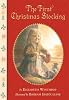 The first Christmas stocking by  Elizabeth Winthrop; Bagram Ibatoulline 