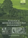 Ecological Methods in Forest Pest Management