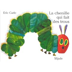 La chenille qui fait des trous