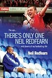 Cover of There's Only One Neil Redfearn by Neil Redfearn 0755313763