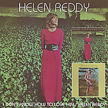 CD-Charts  Music : I Don't Know How to Love Him/Helen Reddy