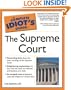 The Complete Idiot's Guide to the Supreme Court