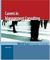 Careers in Management Consulting: The WetFeet Insider Guide (2005 Edition) (Wetfeet Insider Guide)