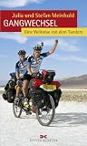 Gangwechsel: Eine Weltreise mit dem Tandem - Julia Meinhold