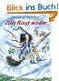 Zilly fliegt wieder: Vierfarbiges Bilderbuch