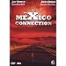 Die Mexico Connection