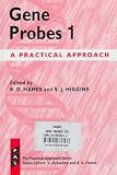 Gene Probes: A Practical Approach (The Practical Approach Series, No 161 & 162) ( )